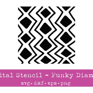 May include: Black and white digital stencil design featuring a repeating pattern of diamonds and zigzags. The design is labeled "Funky Diamond" and is available in SVG, DXF, EPS, and PNG formats.