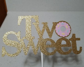 Two Sweet cake topper, two sweet topper, two sweet centerpiece stick, two sweet party, two swee donut party, donut cake topper