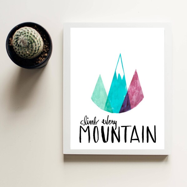 Climb Every Mountain - Etsy