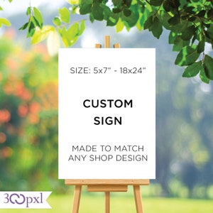 Made to Match Welcome Sign, Made to Match Party Sign, Custom Table Signs, Custom Party Sign, Custom Welcome Sign, Match any Shop Design