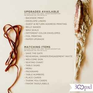 May include: A white background with brown text listing upgrade options and matching items for wedding stationery. The text includes options like "Backside Print", "Envelope Liners", "Save the Date", "Rehearsal Dinner/Engagement Invite", and "Table Numbers".