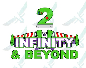 Twee Infinity and Beyond svg, 2 Infinity & Beyond SVG, toy story verjaardag, toy story svg, toy story tweede 2e verjaardag, jpg, png-download