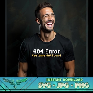 404 エラー コスチュームが見つかりません SVG、面白いハロウィーン svg、コスチューム svg、ハロウィーン シャツ svg、面白い svg、Cricut カット ファイル、シルエット、png
