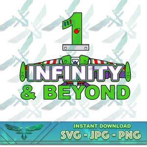 To Infinity and Beyond svg, primeiro aniversário svg, Infinity & Beyond SVG, aniversário de toy story, toy story svg, primeiro aniversário, jpg, download png