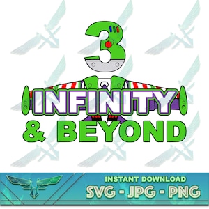 Three Infinity and Beyond svg, 3 Infinity & Beyond SVG, aniversário de toy story, toy story svg, segundo aniversário de 3 anos de toy story, jpg, png download