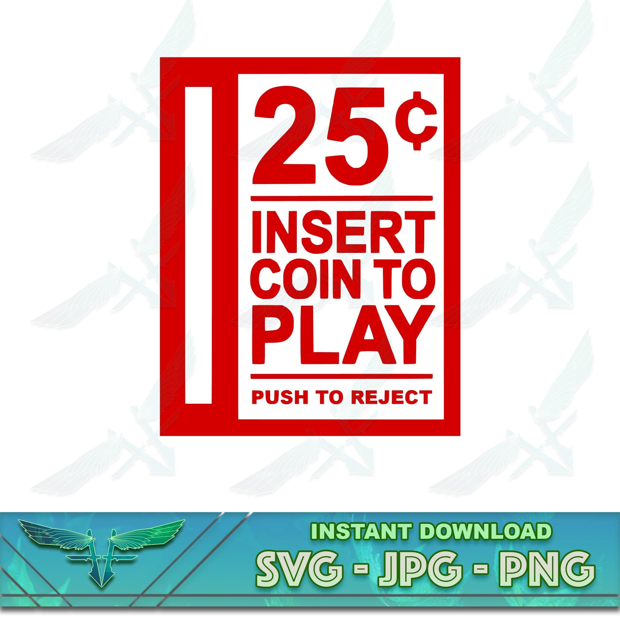 Munt invoegen om te spelen svg, vintage gaming svg, muntsleuf svg, gamer svg, Retro Gaming Svg, Arcade Game svg, Cricut Cut-bestand, sublimatie PNG
