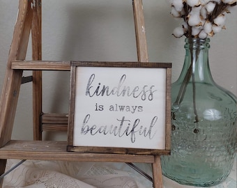 Kindness is Always Beautiful Sign, Small Kindness Sign, Great gift for Teachers!