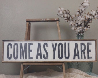 Come As You Are Wood Sign, Housewarming Gift