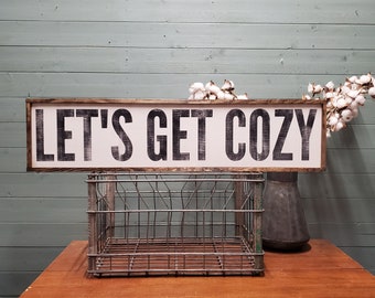 Let's Get Cozy Sign, Winter Sign, Christmas Sign, Holiday Sign, Rustic Home Decor, Cabin Decor, Christmas Decor, Christmas in July