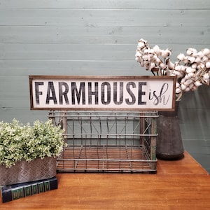 Farmhouseish Sign, Farmhouse Style Decor, Modern Farmhouse Decor, Rustic Farmhouse Decor, Farmhouse Wall Decor, Farmhouse Sign