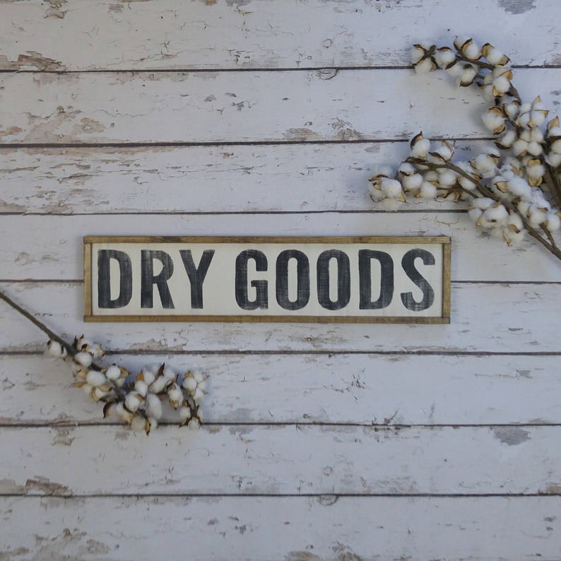 Dry Goods Sign Farmhouse Style Farmhouse Decor Kitchen Etsy
