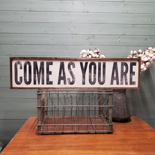 Come as You Are Wood Wall Cut Out Custom Cut Wall Hanging Etsy