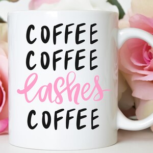Lash Girl Coffee Mug|Lashes|Beauty themed coffee cup|Lash Girl Gift|Eyelashes|Coffee and Lashes|Pretty girl gifts|Ideas for lash girl