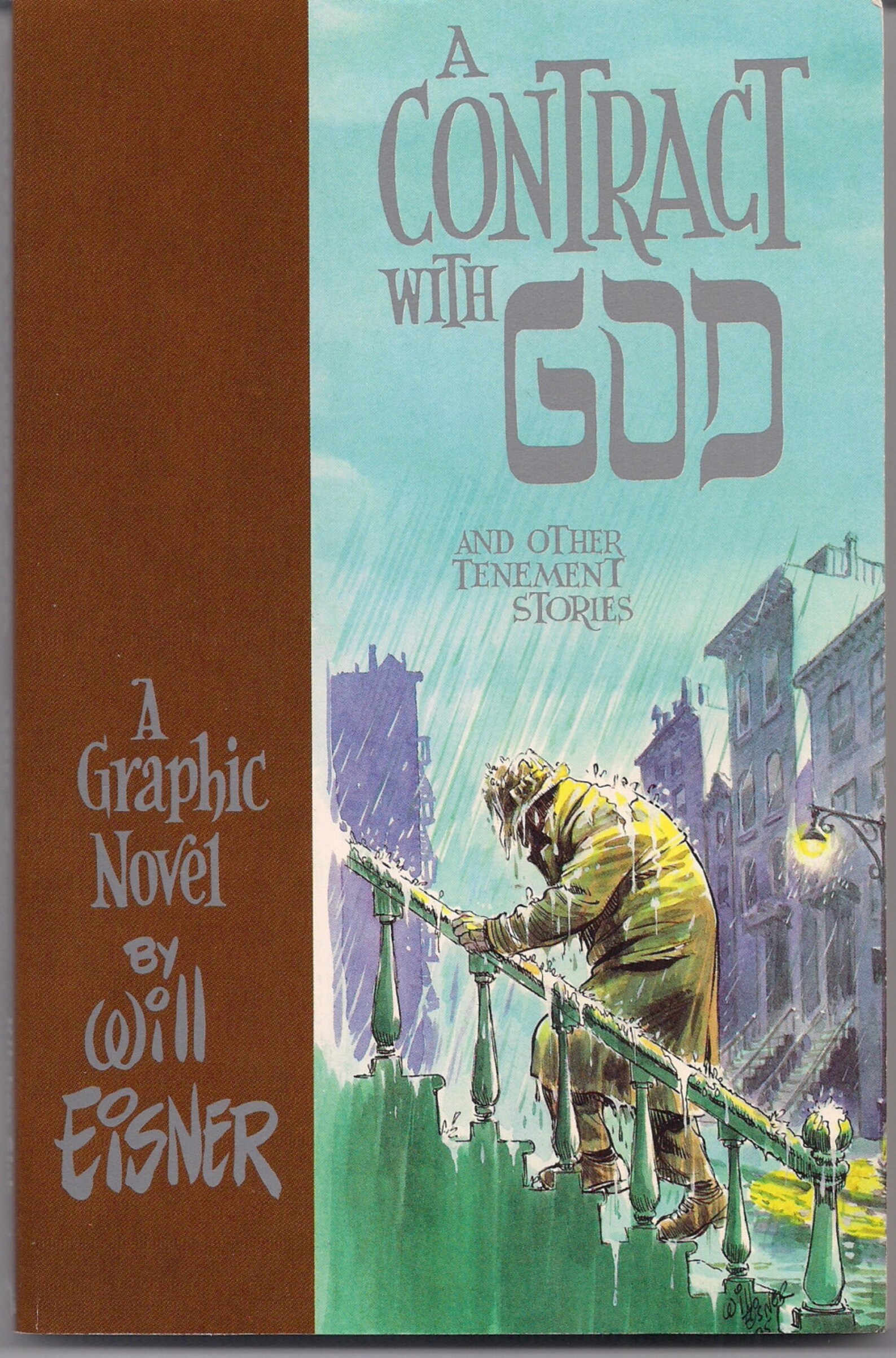 A Contract with God and Other Stories of Dropsie Avenue by Will Eisner A Contract with God and Other Stories of Dropsie Avenue by Will Eisner