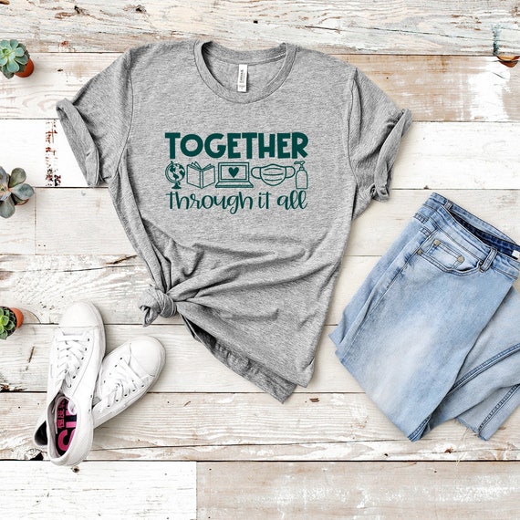Together Through it All Quarantine T-Shirt, Distance Learning Shirt, Virtual Teaching, Graphic Tee, Homeschool 2020, Simple Funny, MB646 Il_570xn