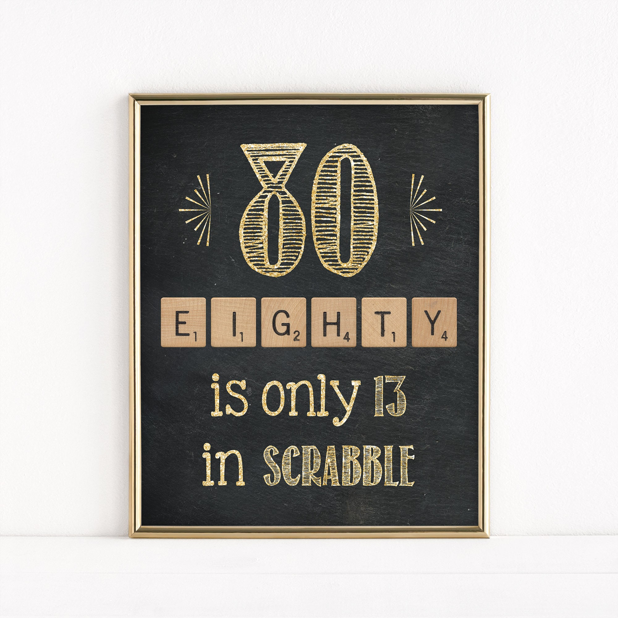 printable 80th birthday party sign 80 only 13 in scrabble scrabble
