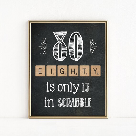 Printable 80th Birthday Party Sign, 80 Only 13 in Scrabble, Scrabble Birthday Sign, Adult Birthday, Turning 80, 80th Birthday Decor, MB356 Il_570xn