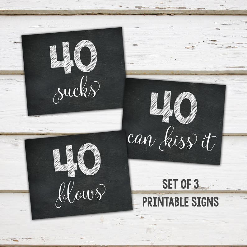 printable-40th-birthday-party-decor-signs-40-sucks-40-blows-etsy