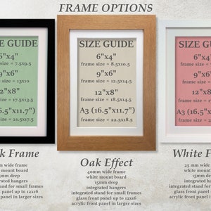 May include: Three framed art options: black, oak effect, and white. Each frame displays a size guide with dimensions in inches, including 6"x4", 9"x6", 12"x8", and A3 (16.5"x11.7"). Frame details are listed below each frame.