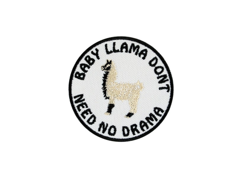 Baby Llama Don't Need No Drama Embroidered Iron On Patch Iron on Applique image 1