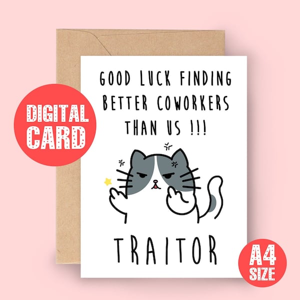 Mean cat Coworker Leaving Card, Colleague Card, Leaving Card, New Job, Work Bestie, digital file,Good Luck Finding Better Coworker Funny Cat