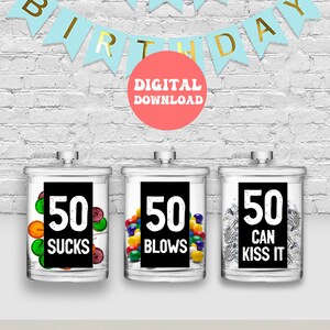 50th Birthday PRINTABLE Table Decorations, 50 Sucks, 50 Blows, 50 Can ...