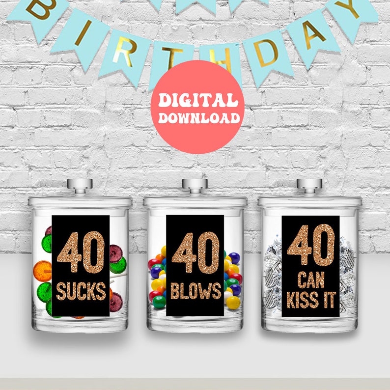 40th Birthday PRINTABLE Table Decorations 40 Sucks 40 Blows - Etsy