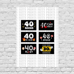 40th Birthday PRINTABLE Table Decorations, 40 Sucks, 40 Blows, 40 Can ...