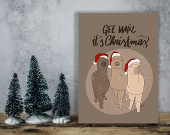 Christmas wishes in instant download with three Christmas llamas singing "Gee whiz, it's Christmas! Postcard and greeting card.