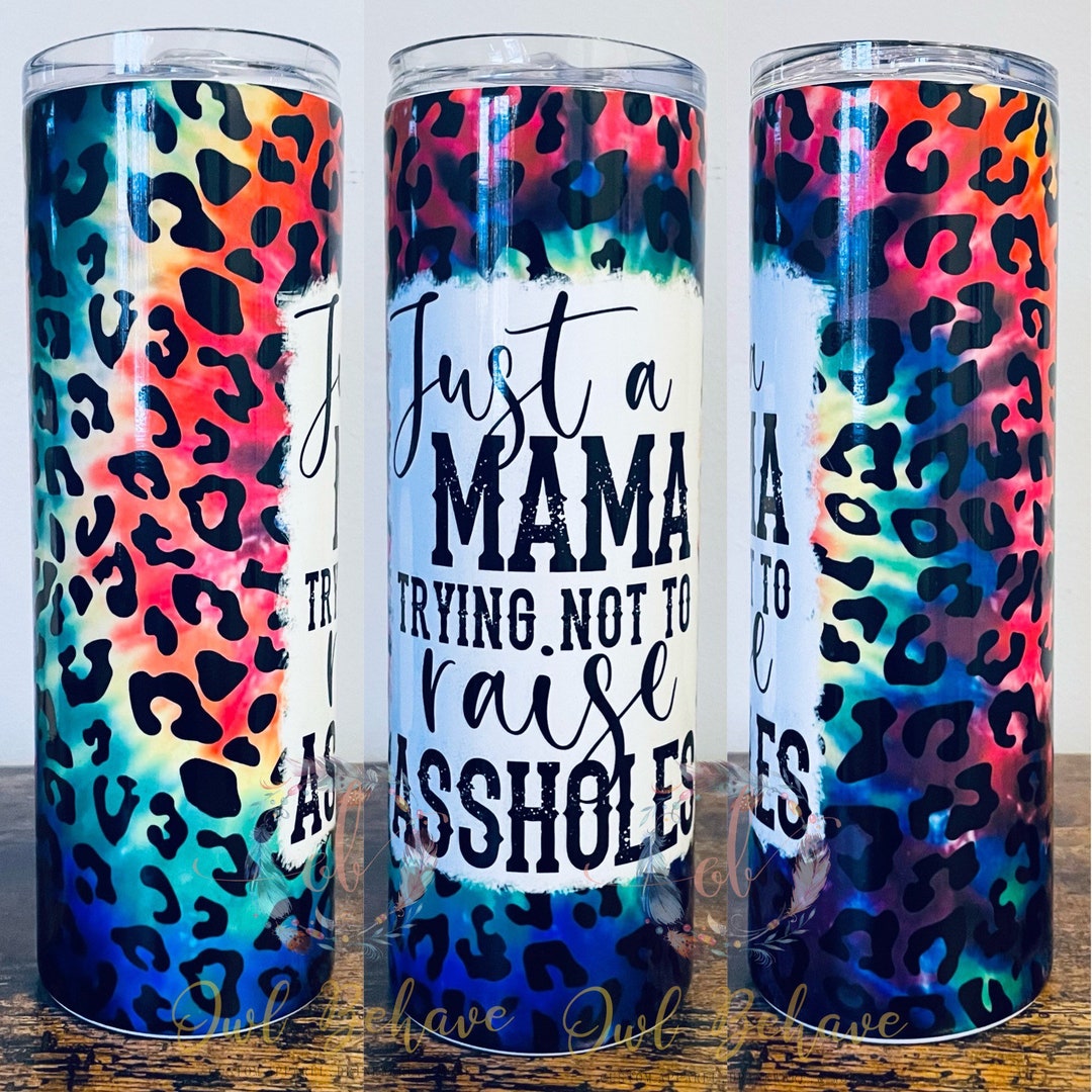 Mom Tumbler Dresses And Messes Mama Of Both Tumbler, Funny Mama Mug, L -  LGH Designs Corp