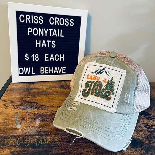 Take a Hike Hat – Funny Hiking Trucker Hat, Ponytail Messy Bun Hat, Distressed Summer Hat, Outdoor Adventure Cap, Criss-Cross Ponytail Hat