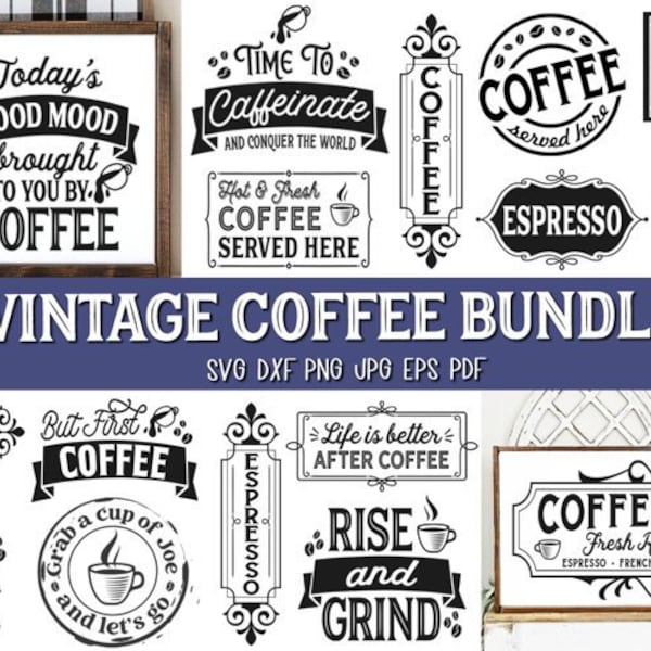 Vintage Coffee Bundle 25 Designs svg,dxf, png, eps, pdf, jpg