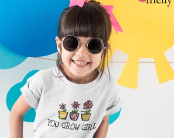 You Grow Girl Kid TShirt | Flower TShirt | Friendship TShirt | Kid TShirt | Positive Shirt | Birthday Gift | Plant Shirt | You Go Girl Shirt