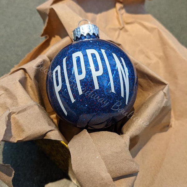Pippin the Musical Inspired Ornament-Made to Order
