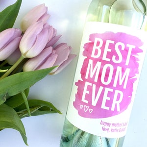Mothers Day Gift Best Mom Ever Wine Label Personalized Gift for Mom Unique Mother&#39;s Day Mom Wine Label Mother Thank You First Time Mom