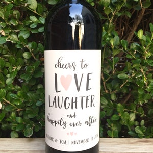 Wedding Wine Label Engagement Wine Label Cheers to Love Laughter & Happily Ever After Engagement Gift Wedding Gift Bridal Shower Favors
