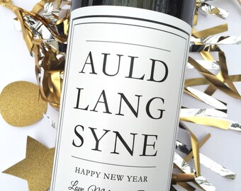 New Years Wine Label Auld Lang Syne New Years Party Favor NYE Hostess Gift Happy New Year Personalized Wine Label Pop Fizz Clink