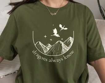 Bookish Fourth Wing Dragons Always Know Tee Tshirt T Shirt