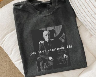 you're on your own kid draco taylor swift shirt. malfoy tee. swiftie tee. potter tee. bookish gift idea