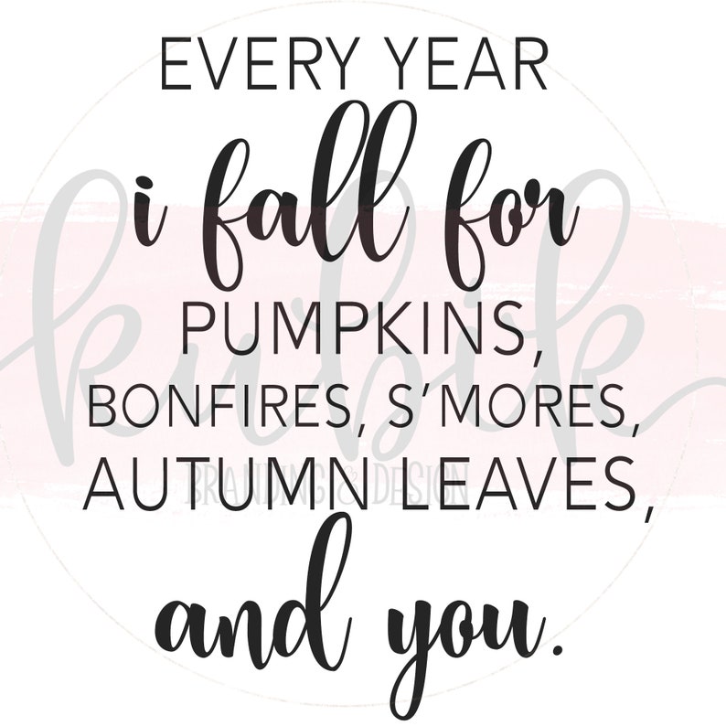 Download Clip Art Svg Digital Download Jpg Sublimation Png I Fall For You Autumn Love Quote Printable Wall Art Art Collectibles