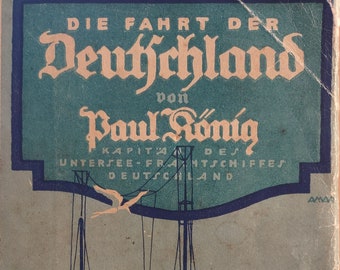 Die Fahrt der Deutschland von der König, 1916