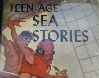 Teen-Age Sea Stories, Edited by David Thomas, 1948