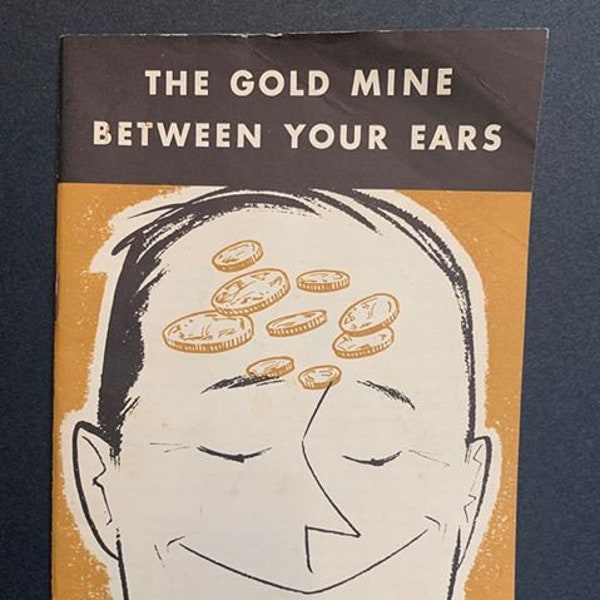 The Gold Mine Between Your Ears, 1955