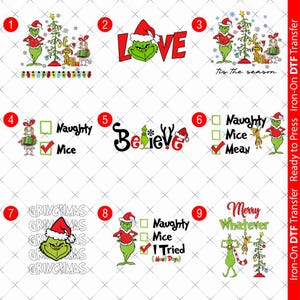 Puede incluir: Una colección de transferencias DTF navideñas para planchar. Los diseños incluyen al Grinch con un gorro de Papá Noel, textos como "Love", "Believe" y "Merry Whatever", y casillas de verificación para "Naughty", "Nice" y "Mean".
