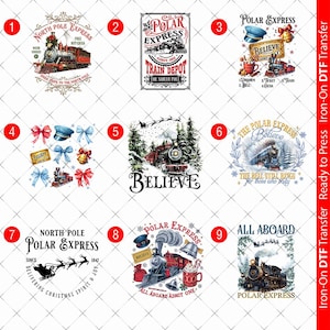 May include: A selection of iron-on DTF transfers with Polar Express and North Pole designs. The images showcase steam trains, Santa's sleigh, and phrases such as "Believe" and "All Aboard." Additional elements include bells, bows, and mugs of cocoa.