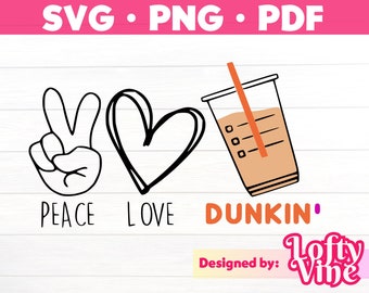 Frieden Liebe Dunkin 'SVG - Kaffee Liebhaber Design (Digitaler Download)