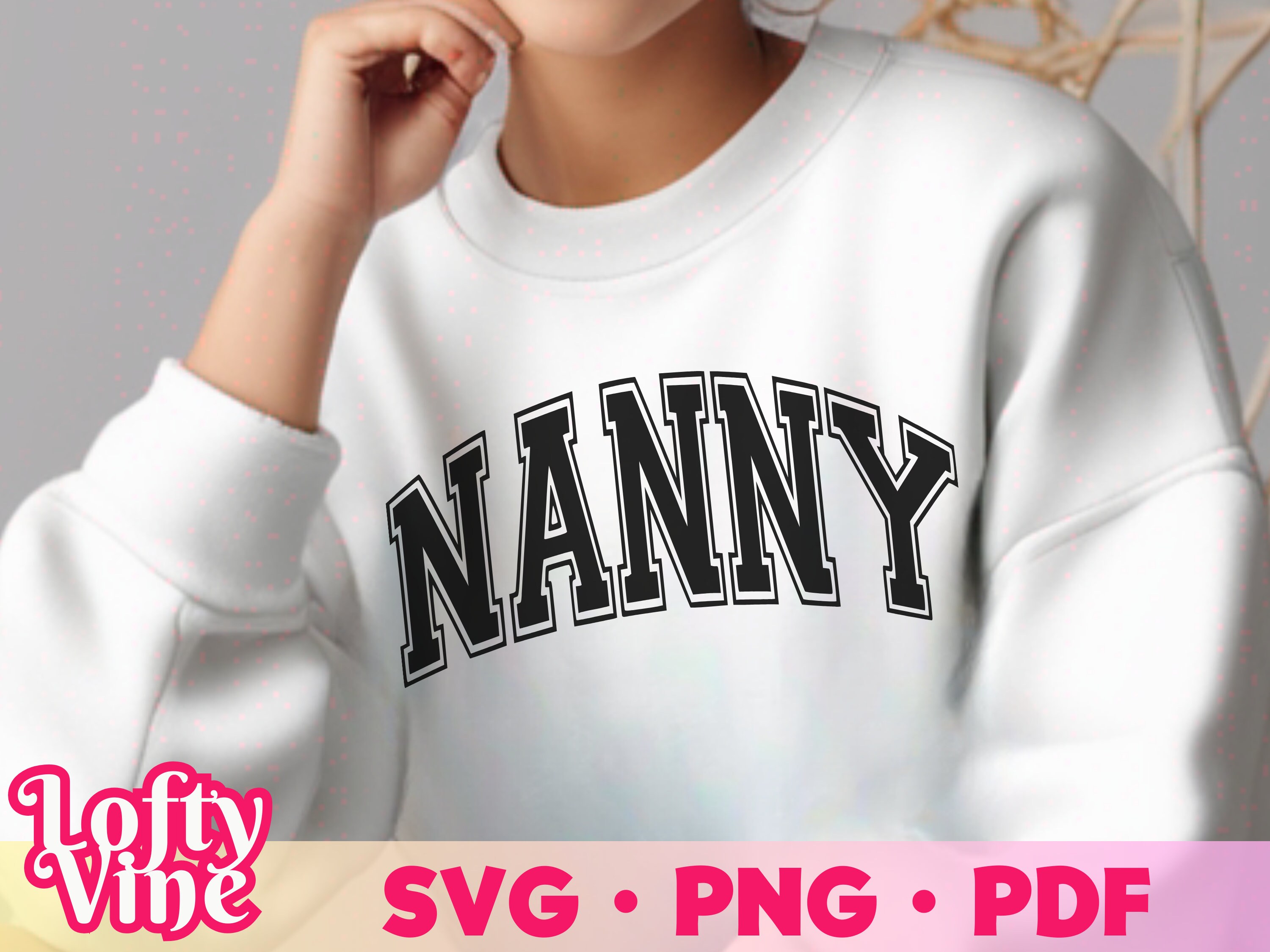 Nanny SVG, Nanny Varsity SVG, Grandma Life, Nanny Png,  Grandmother Shirt, Jersey Font, Mother's Day Gift Idea, Cricut Cut File, Vector Fil