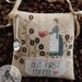 WITH THY NEEDLE & Thread "Coffee First" • Cross Stitch Pattern • 2020 Nashville Market Release