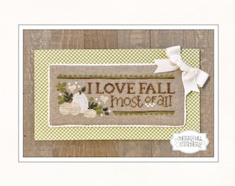 CROSS STITCH PDF I Love Fall by Cherry Hill Stitchery