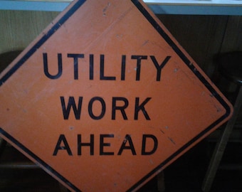 Large Vintage Utility Triangle Work Sign
